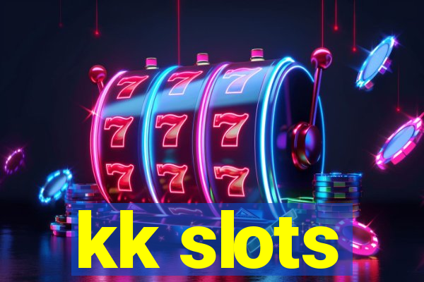 kk slots